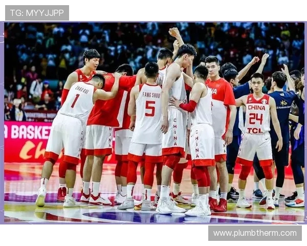 中国男篮备战世界杯全力调整阵容冲击东京奥运资格争夺战